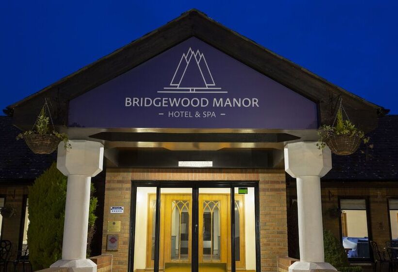 Bridgewood Manor Hotel & Spa