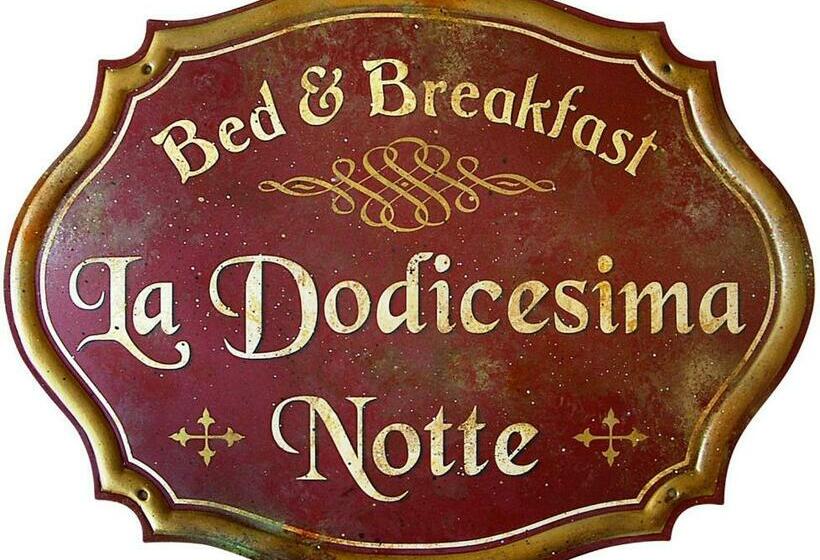Bed & Breakfast La Dodicesima Notte