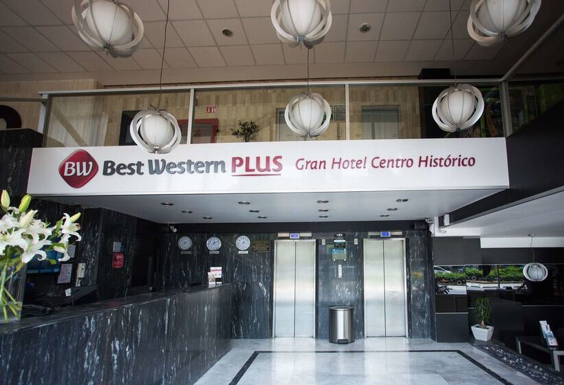 Best Western Plus Gran Hotel Centro Historico