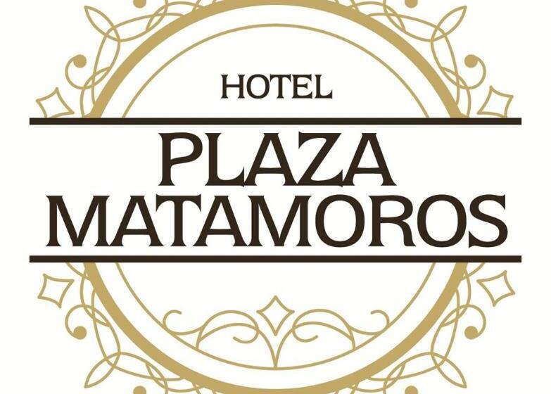 酒店 Plaza Matamoros