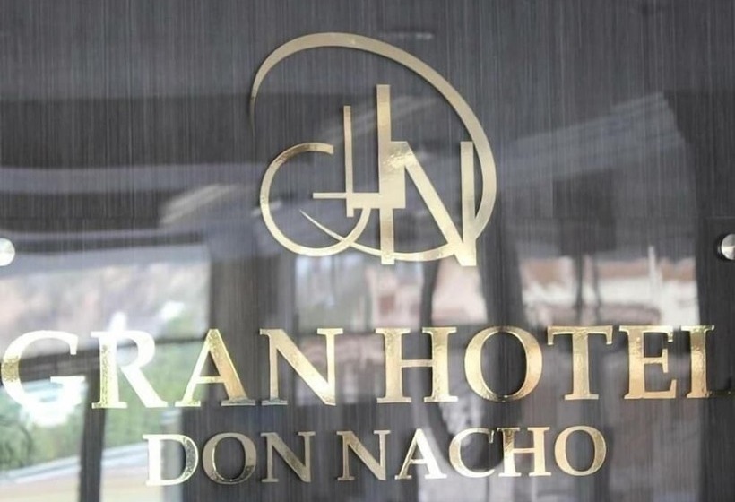 Gran Hotel Don Nacho