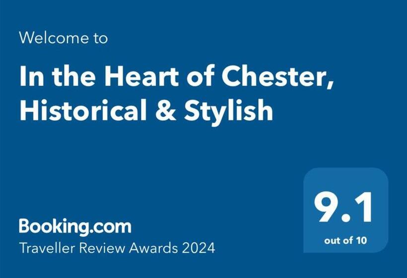In The Heart Of Chester, Historical & Stylish
