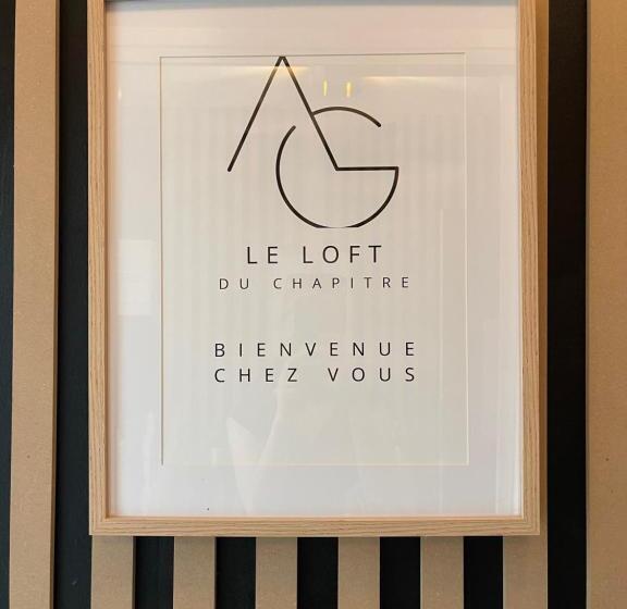 Le Loft Du Chapitre