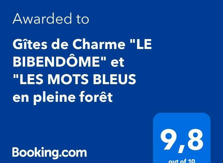 Gîtes De Charme Le Bibendôme Et Les Mots Bleus En Pleine Forêt