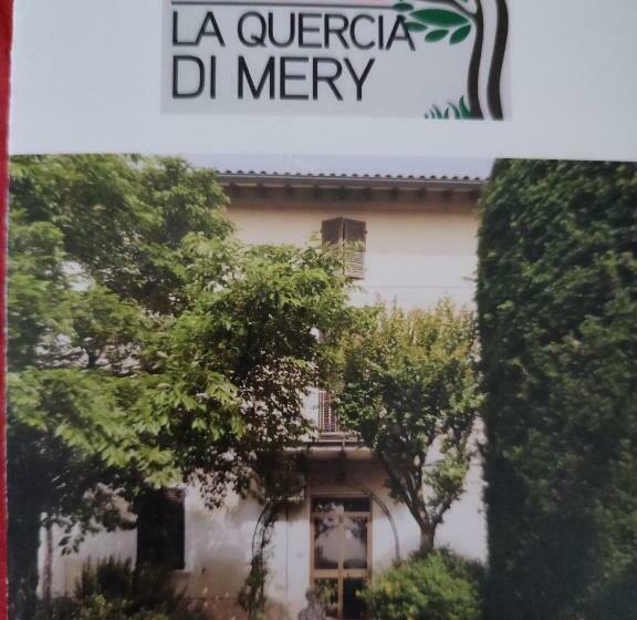 B&b La Quercia Di Mery