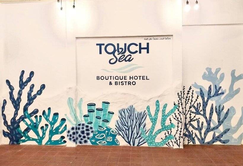 Touch Sea Boutique Hotel&bistro
