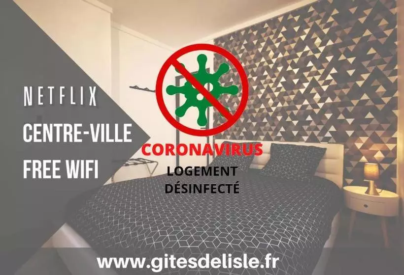 Gîtes De L Isle Centre Ville   Wifi Fibre   Netflix, Disney, Amazon   Séjours Pro