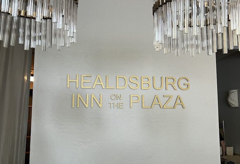 Bed and Breakfast Healdsburg Inn On The Plaza, A Four Sisters Inn