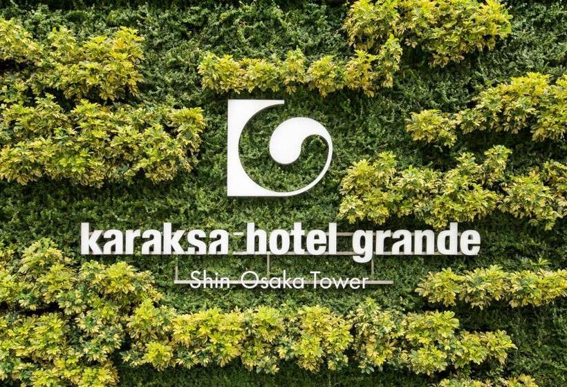 Karaksa Hotel Grande Shin Osaka Tower