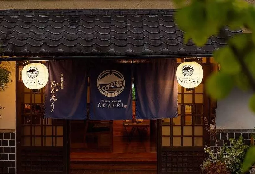 Yufuin Ryokan Okaeri
