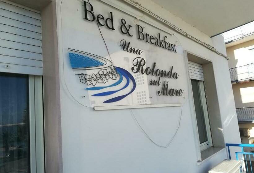 B&b Una Rotonda Sul Mare