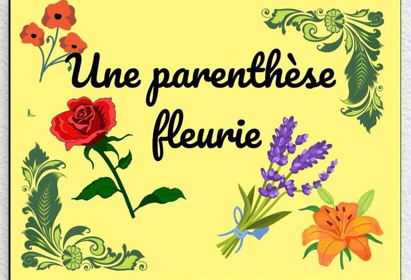 Пансион Une Parenthèse Fleurie