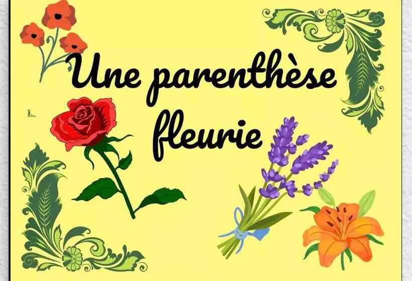 ペンション Une Parenthèse Fleurie