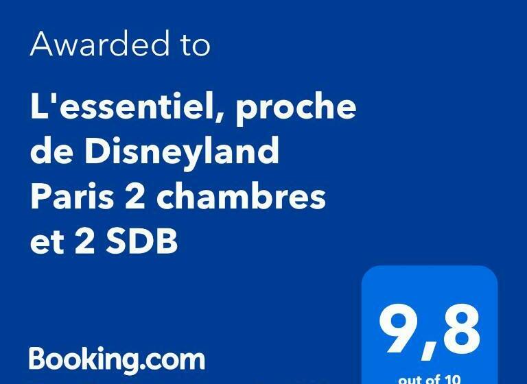 L Essentiel, Proche De Disneyland Paris 2 Chambres Et 2 Sdb