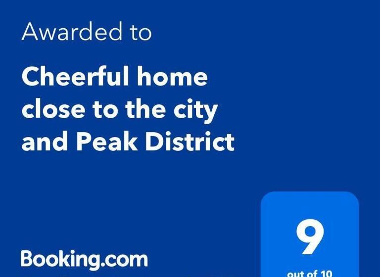 Cheerful Home Close To The City And Peak District