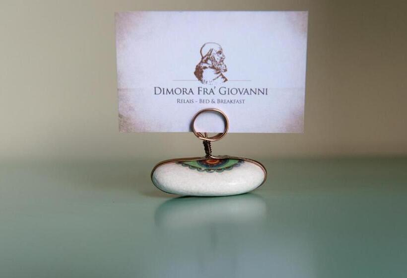 Dimora Fra' Giovanni B&b Relais