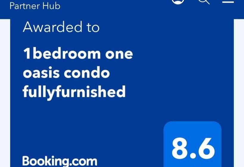 1bedroom One Oasis Condo Fullyfurnished