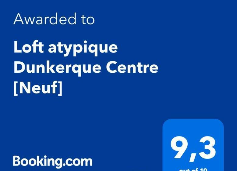Loft Atypique Dunkerque Centre