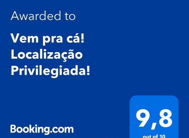 Vem Pra Cá! Localização Privilegiada!