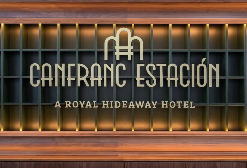 Canfranc Estación, A Royal Hideaway Hotel   Gran Lujo
