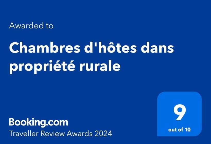 تختخواب و صبحانه Chambres D Hôtes Dans Propriété Rurale