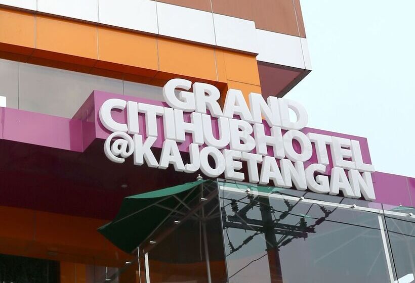 Grand Citihub Hotel @kajoetangan