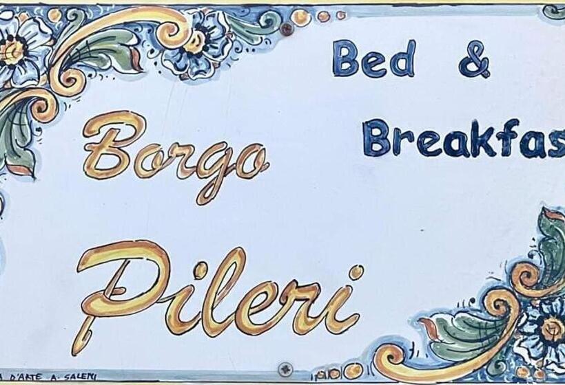 B&b Borgo Pileri
