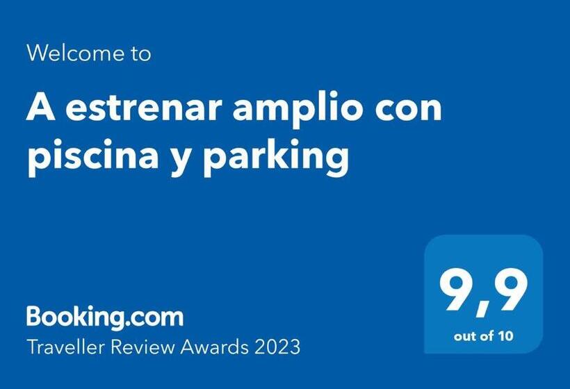 A Estrenar Amplio Con Piscina Y Parking