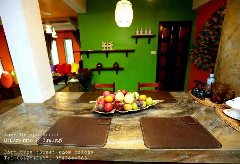 Люкс, Love Bridge House บ้านสะพานรัก