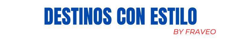 DESTINOS CON ESTILO BY FRAVEO